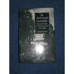 An Archetypal Constable: National Identity and the Geography of Nostalgia