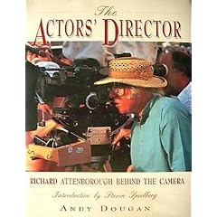 Actor's Director: Richard Attenborough Behind the Camera