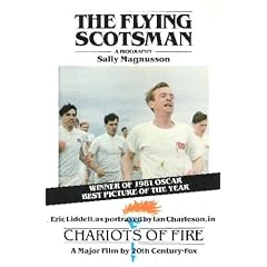 The Flying Scotsman: Biography of Eric Liddell