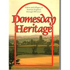 Domesday Heritage: Towns and Villages of Norman England Through 900 Years