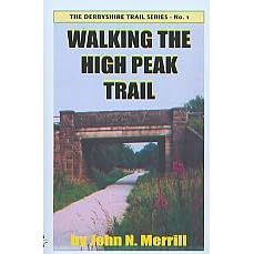 Walking the High Peak Trail (Trail Guide)