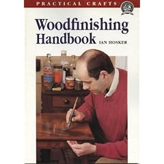 The Woodfinishing Handbook (Practical Crafts)