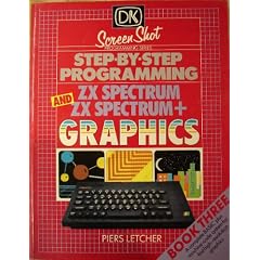 Step by Step Programming Z. X. Spectrum Plus: Graphics Bk. 3 (Screen Shot)