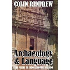 Archaeology and Language: The Puzzle of Indo-European Origins