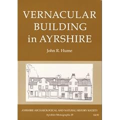 Vernacular Building in Ayrshire (Ayrshire monographs)