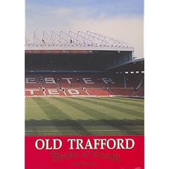 Theatre of Dreams, Old Trafford