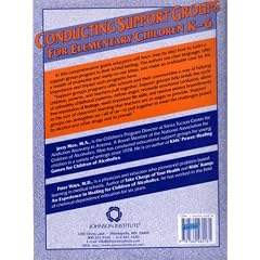 Conducting Support Groups: For Elementary Children K-6 - A Guide for Educators and Other Professionals