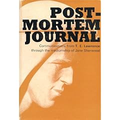 Post-mortem journal: Communications from T.E.Lawrence