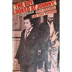 The Boy Looked at Johnny: The: Obituary of Rock and Roll