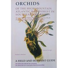 Orchids of the High Mountain Atlantic Rain Forest in Southeastern Brazil