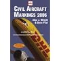 Civil Aircraft Markings 2006 (ABC) by A.J. Wright