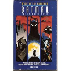 Batman: Mask of the Phantasm - The Animated Movie: Novelisation (Batman, the animated movie)