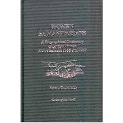 Women Humanitarians: A Biographical Dictionary of British Women Active Between 1900-1950 (Geographers)