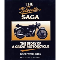 The Velocette Saga: The Story of a Great Motorcycle