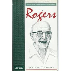 Carl Rogers (Key Figures in Counselling and Psychotherapy series)