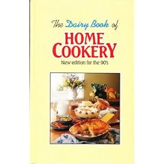 The Dairy Book of Home Cookery: New edition for the 90s