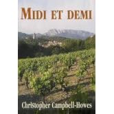 Midi Et Demi: Unlikely Tales from the South of France