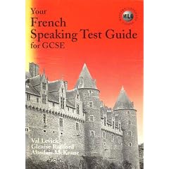 Your French Speaking Test Guide for GCSE (Malvern language guides)