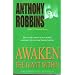 Awaken the Giant within: How to Take Immediate Control of Your Mental, Emotional, Physical and Financial Life