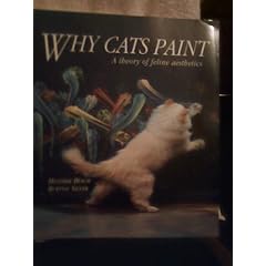 Why Cats Paint: A Theory of Feline Aesthetics