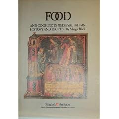Food and Cooking in Medieval Britain (Food & cooking in Britain)