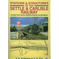 Stations and Structures of the Settle and Carlisle Railway