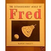 The Extraordinary World of Fred