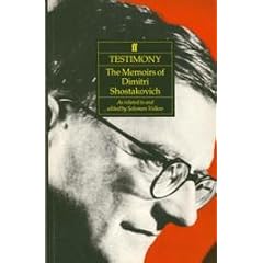 Testimony: The Memoirs of Dmitri Shostakovich