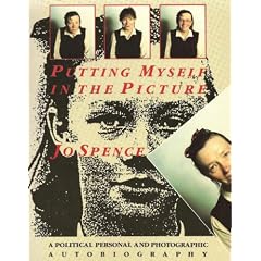 Putting Myself in the Picture: A Political, Personal and Photographic Autobiography