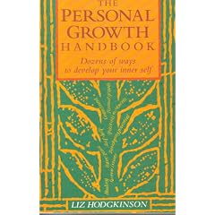 The Personal Growth Handbook: A Guide to Groups, Movements and Healing Treatments