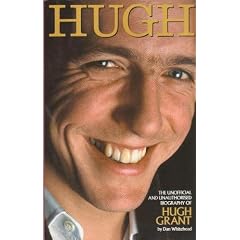 Hugh: The Unofficial Biography of Hugh Grant (Kandour Biographies)