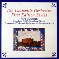 Roy Harris: Symphony 1933; Concerto for Violin and Orchestra; Symphony No. 5