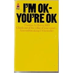 I'm OK, You're OK
