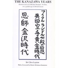 The Kanazawa Years: Reminiscences by Michael Randall, 7th Dan on a Golden Age in British Karate