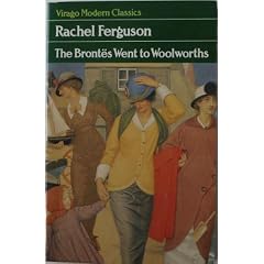 The Brontes Went to Woolworths (Virago modern classics)
