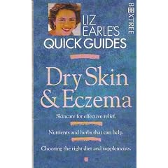 Dry Skin and Ezcema (Liz Earle's Quick Guides)