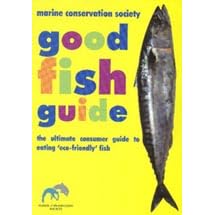 Marine Conservation Society Good Fish Guide: The Ultimate Consumer Guide to Eating Eco-friendly Fish