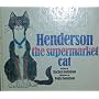 Henderson the Supermarket Cat by Rachel Donnison