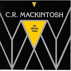 C.R.Mackintosh: The Chelsea Years, 1915-23