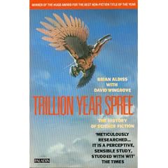 Trillion Year Spree: History of Science Fiction (Paladin Books)