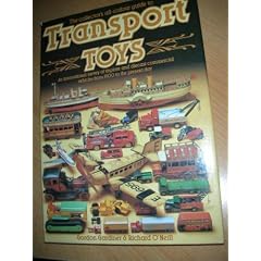 Transport Toys: An International Survey of Tinplate and Diecast Commercial Vehicles from 1900 to the Present Day (Collector's All Colour Guides)