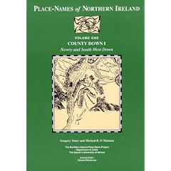 Place-names of Northern Ireland: County Down Vol 1 (Place-names of Northern Ireland)