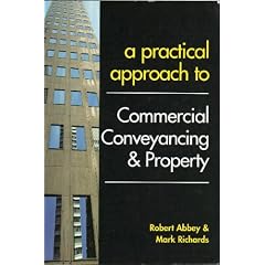 A Practical Approach to Commercial Conveyancing and Property
