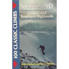 100 Classic Climbs: Scotland: Central and Southern Highlands