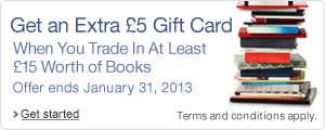 Get an extra �5 gift card when you trade in at least �15 worth of books