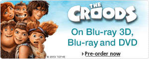 Order The Croods on DVD, Blu-ray and Blu-ray 3D