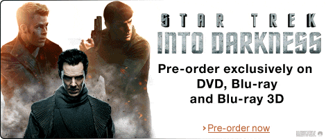 Pre-order Star Trek Into Darkness exclusively at Amazon on DVD, Blu-ray and Blu-ray 3D