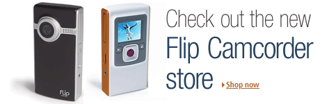 check out the new Flip camcorder Store