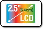 2.5-inch (6.4cm) LCD