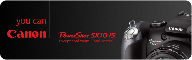 Canon PowerShot SX10 IS -- Exceptional zoom. Total control.